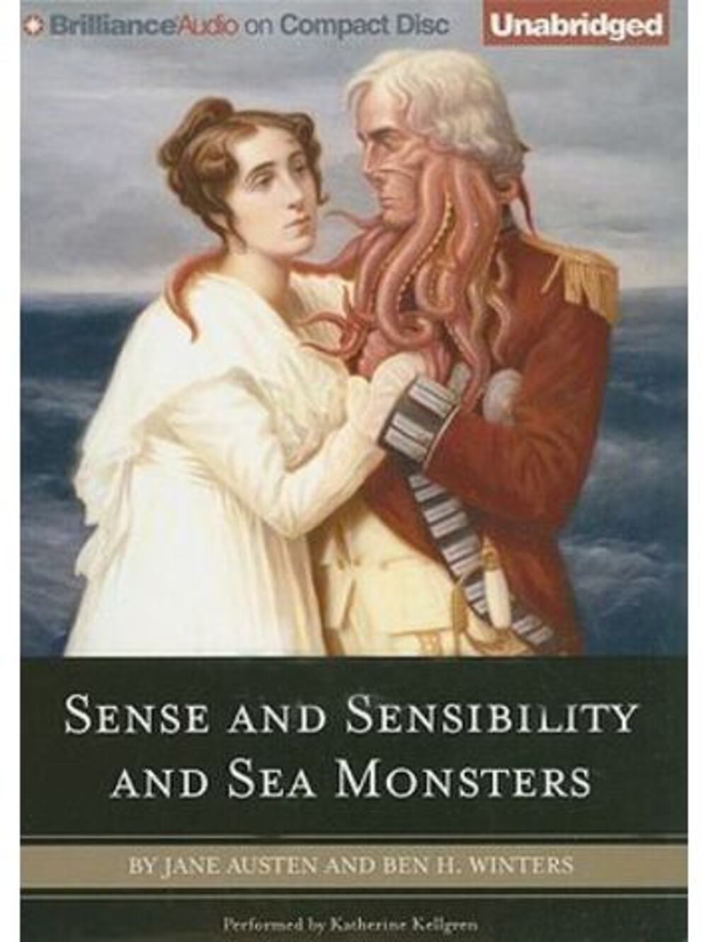 Sense and Sensibility and Sea Monsters by Jane Austen and Ben H. Winters (2009,